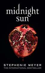 Midnight Sun Twilight Companion Novel By Stephenie Meyer Booktopia