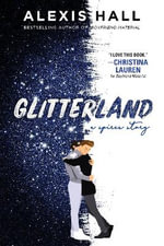 Glitterland by Alexis Hall