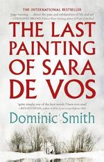 ABIAs on X: The Last Painting of Sara de Vos by Dominic Smith is the  #ABIA2017 Literary Fiction Book of the Year!  / X