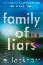 Family Of Liars, The Prequel To We Were Liars By E. Lockhart ...