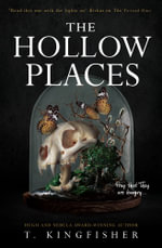 the hollow places by t kingfisher