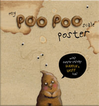 Poo Poo Poster Pack : Contains awesome Poo Poo Scale Poster & sticker sheet containing 12 poo poo stickers. Flies not included. - Trace Moroney