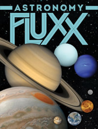 Astronomy Fluxx : Fluxx - Looney Labs