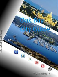 Oak Bay Interactive City Guide : French English Chinese - R.G. Richardson