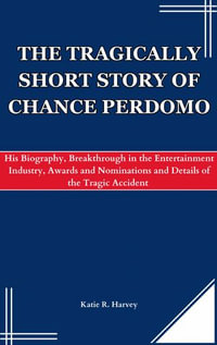 THE TRAGICALLY SHORT STORY OF CHANCE PERDOMO : His Biography, Breakthrough in the Entertainment Industry, Awards and Nominations and Details of the Tragic Accident - Katie R. Harvey