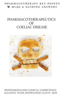 Pharmacotherapeutics Of Coeliac Disease : Gastroenterology - MOHDNOUR BANIYOUNES