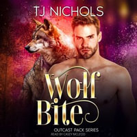 Wolf Bite : mm wolf shifter romance - TJ Nichols