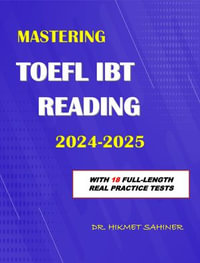 MASTERING TOEFL IBT READING 2024-2025 - Hikmet Sahiner