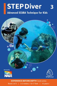 STEPDiver : Advanced SCUBA Technique for Kids - STEPDive Seven Seas Gear GmbH