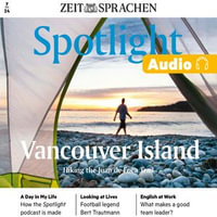 Englisch lernen Audio - Vancouver Island : Spotlight Audio 7/24 - Erkunden Sie den Juan de Fuca Trail auf einer Wandertour auf Vancouver Island. - Owen Connors