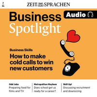 Business Englisch lernen Audio - Unangemeldete Anrufe : Business Spotlight Audio 7/24 - Making cold calls - Melita Cameron-Wood