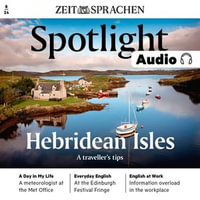 Englisch lernen Audio - Die Hebriden : Spotlight Audio 8/24 - Insel Lewis und Harris in den Äußeren Hebriden Schottlands - Owen Connors