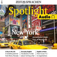 Englisch lernen Audio - New York und der Broadway : Spotlight Audio 9/24 - Unternehmen Sie eine personliche Tour durch das Broadway-Theaterviertel in New York City. - Owen Connors