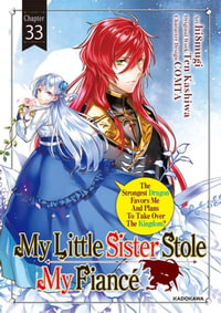 My Little Sister Stole My Fiance : The Strongest Dragon Favors Me And Plans To Take Over The Kingdom??Chapter 33 - hi8mugi