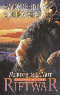 Murder in LaMut : Legends of the Riftwar: Book 2 - Raymond E Feist