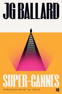 Super-Cannes - J G Ballard