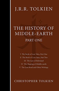 The Book of Lost Tales : The History of Middle Earth : Part One - J R R Tolkien