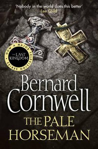 The Pale Horseman : Saxon Chronicles Series : Book 2 - Bernard Cornwell