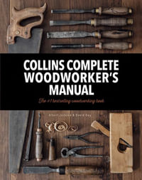 Collins Complete Woodworkers Manual [Revised Edition] - Albert Jackson