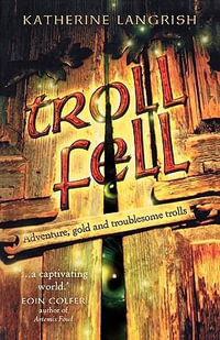 Troll Fell - Katherine Langrish