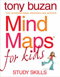 Mind Maps for Kids : Rev up for Revision: The Shortcut to Exam Success - Tony Buzan