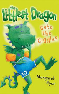 Littlest Dragon Gets the Giggles : Roaring Good Reads - Margaret Ryan