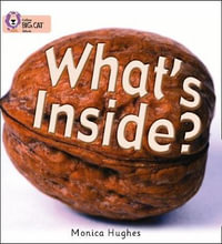 What's Inside? : Red A/ Band 2a - Monica Hughes