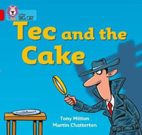 Tec and the Cake : Red A/ Band 2a - Tony Mitton