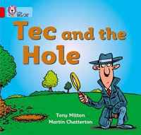 Tec and the Hole : Band 02a/Red a - Tony Mitton