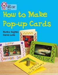 How to Make a Pop-Up Card : Band 06/Orange - Monica Hughes