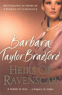 Heirs of Ravenscar - Barbara Taylor Bradford