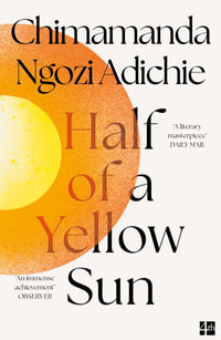 Half of a Yellow Sun - Chimamanda Ngozi Adichie