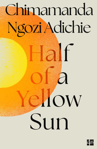 Half of a Yellow Sun - Chimamanda Ngozi Adichie