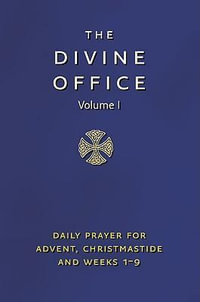 Divine Office Volume I : Advent To Lent - Icel