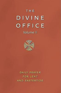 Divine Office Volume II : Ash Wednesday To Pentecost - Icel