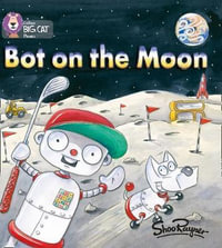 Bot on the Moon : Band 02b/Red B - Shoo Rayner