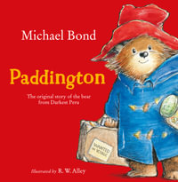 Paddington : Paddington - Michael Bond