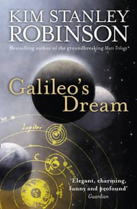 Galileo's Dream - Kim Stanley Robinson