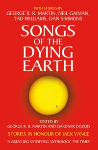 Songs of the Dying Earth - George R R Martin