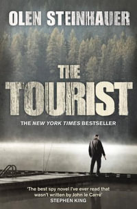 The Tourist - Olen Steinhauer