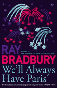 We'll Always Have Paris - Ray Bradbury