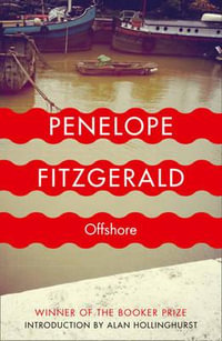 Offshore : Winner of the 1979 Man Booker Prize - Penelope Fitzgerald