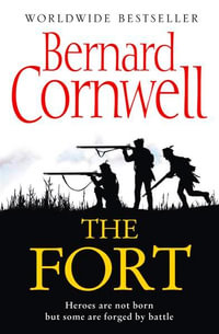 The Fort - Bernard Cornwell