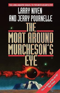 The Moat Around Murcheson's Eye - Larry Niven