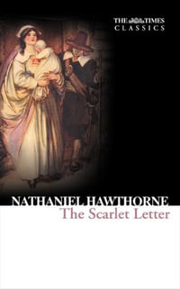 The Scarlet Letter : Collins Classics - Nathaniel Hawthorne