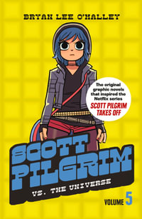 Scott Pilgrim Vs. The Universe : Volume 5 - Bryan Lee O'Malley