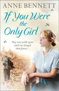 If You Were the Only Girl - Anne Bennett