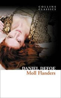 Moll Flanders : Collins Classics - Daniel Defore