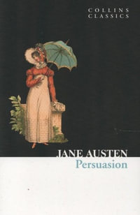 Persuasion : Collins Classics - Jane Austen