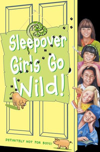 Sleepover Girls Go Wild! (The Sleepover Club, Book 40), The Sleepover Club  : Book 40 eBook by Ginny Deals | 9780007387403 | Booktopia